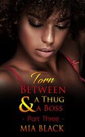 Torn Between A Thug & A Boss 3