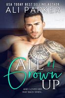 All Grown Up Book 1