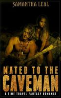Cover of Mated to the Caveman by Samantha Leal