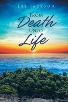 From Death Unto Life