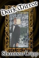 Cover of Dark Mirror by Shannon Tripp