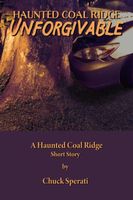 Cover of Unforgivable by Chuck Sperati