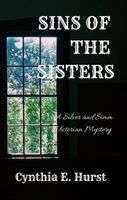 Cover of Sins of the Sisters by Cynthia E. Hurst