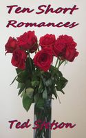 Cover of Ten Short Romances by Ted Stetson