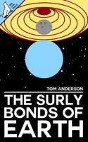Cover of The Surly Bonds of Earth by Tom Anderson
