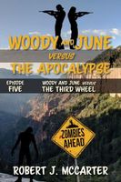Woody and June Versus the Third Wheel
