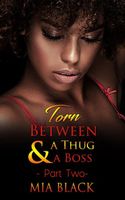 Torn Between A Thug & A Boss 2
