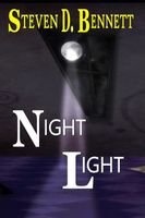 Cover of Night Light by Steven D. Bennett