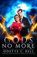 Gods no More Book Four