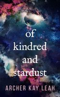 Of Kindred and Stardust