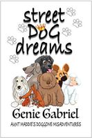Cover of Street Dog Dreams by Genie Gabriel
