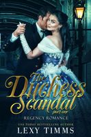 The Duchess Scandal - Part 1