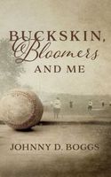 Buckskin, Bloomers, and Me