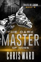 The Dark Master of Dogs