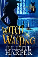 Witch in Waiting