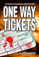 One Way Tickets, a Dwight Manning Adventure
