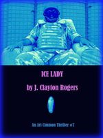 Cover of Ice Lady by J. Clayton Rogers