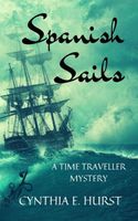 Cover of Spanish Sails by Cynthia E. Hurst