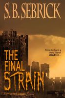 Cover of The Final Strain by S.B. Sebrick