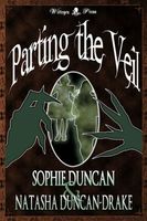 Cover of Parting the Veil by Sophie Duncan