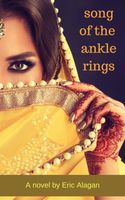 Cover of Song of the Ankle Rings by Eric Alagan