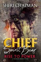 Cover of Chief Spirit Bear by Sheri Chapman