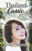 Cover of Thailand Cassie by Leslie Cameron