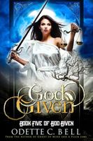 God Given Book Five