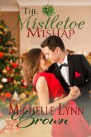 The Mistletoe Mishap