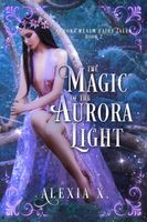 The Magic of the Aurora Light