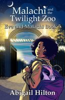 Malachi and the Twilight Zoo