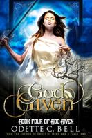 God Given Book Four