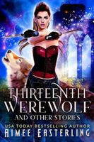 Thirteenth Werewolf and Other Stories