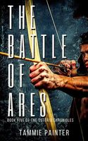 Cover of The Battle of Ares by Tammie Painter
