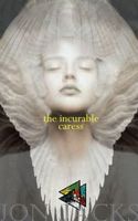 The Incurable Caress