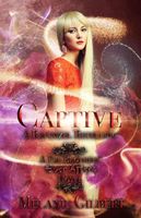 Captive: A Rapunzel Retelling