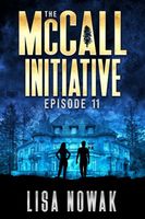 The McCall Initiative: Episode 11