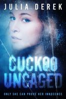 Cuckoo Uncaged