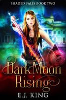 Dark Moon Rising