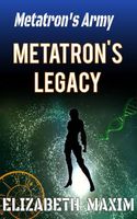 Metatron's Legacy