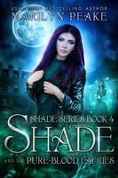 Shade and the Pure-Blood Faeries