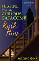 Justine and the Curious Catacomb
