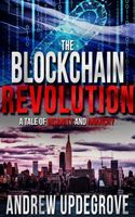The Blockchain Revolution, a Tale of Insanity and Anarchy