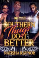 Southern Thugs Do It Better