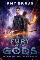 Cover of Fury of the Gods by Amy Braun