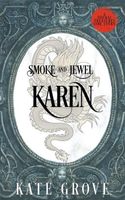 Smoke and Jewel: Karen's Side Story