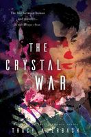 The Crystal War