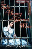 A Tale of Honey and Garnet Wine