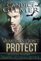 Vampires Don't Protect