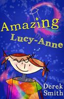 Cover of Amazing Lucy-Anne by Derek Smith